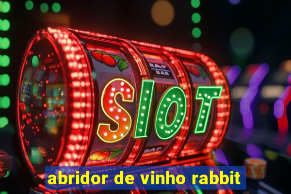 abridor de vinho rabbit